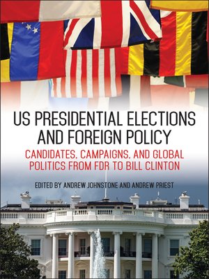 cover image of US Presidential Elections and Foreign Policy